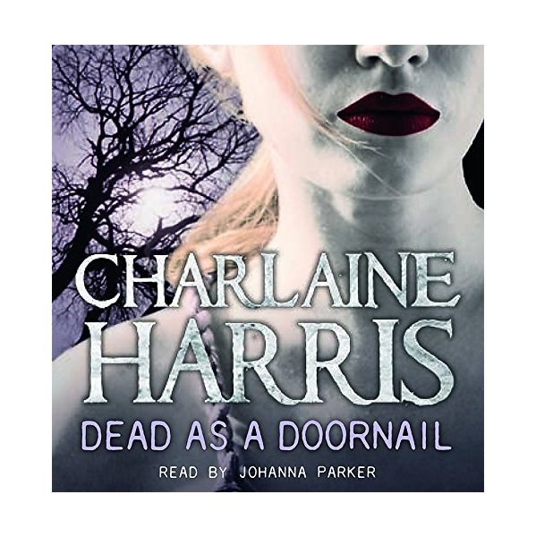 dead as a doornail sookie stackhouse dead as a doornail sookie stackhouse