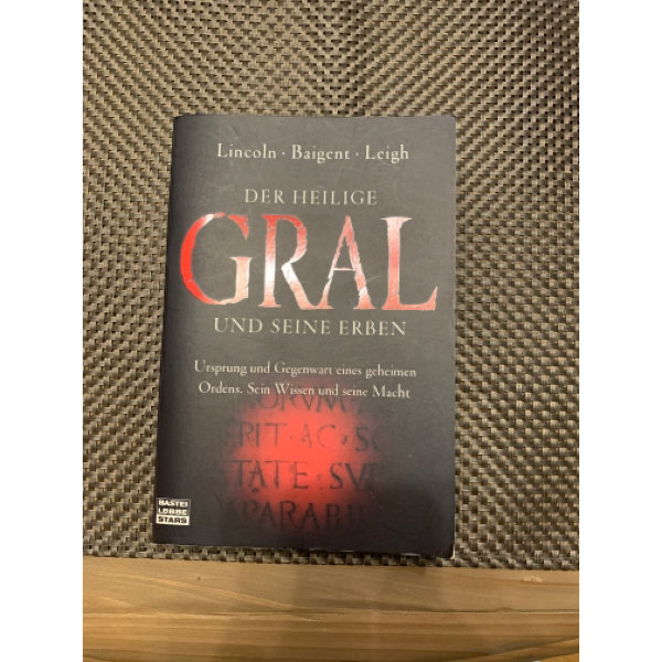 Der Heilige Gral und seine Erben