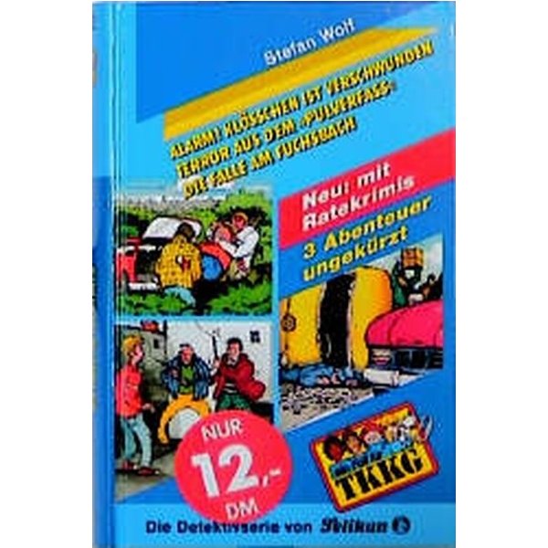 TKKG: Alarm! Klößchen ist verschwunden/Terror aus dem &amp;#39;Pulverfass&amp;#39;/ Die ...